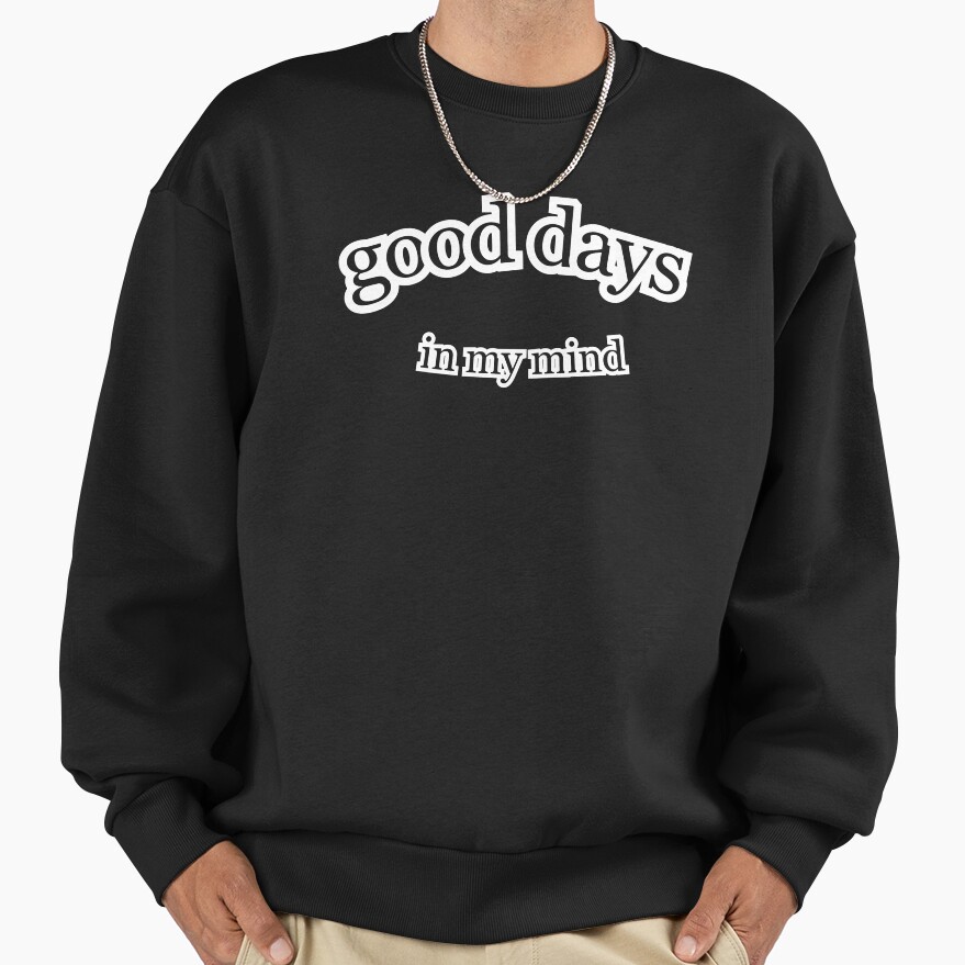 Sza Good Days In My Mind Sweatshirt