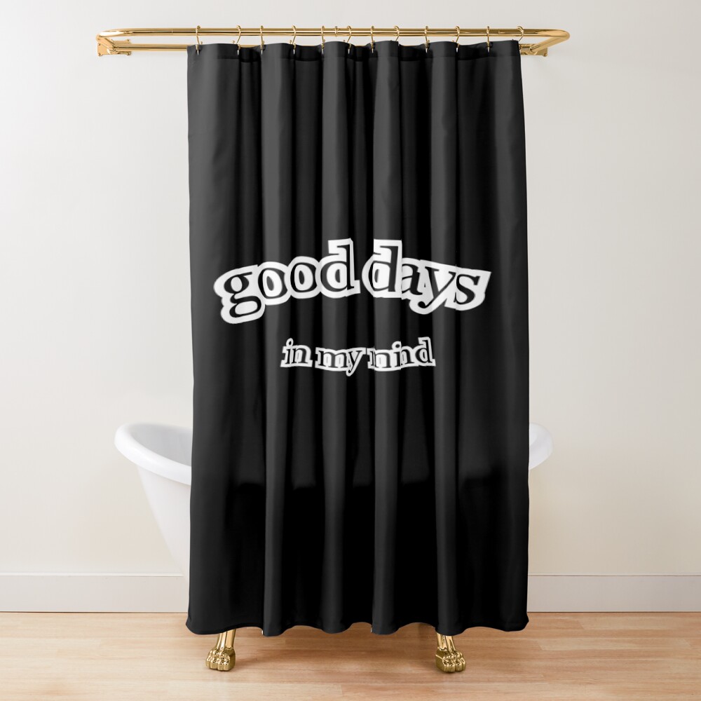 Sza Good Days In My Mind Shower Curtain
