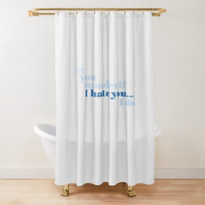 Sza If You Wonder If I Hate You Shower Curtain