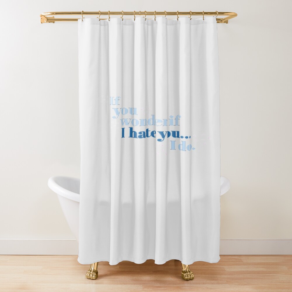 Sza If You Wonder If I Hate You Shower Curtain